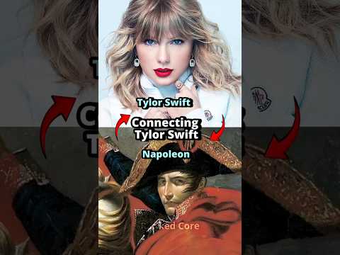 Connecting Tylor Swift to Napoleon