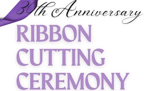 HCS 30th Anniversary Ribbon Cutting