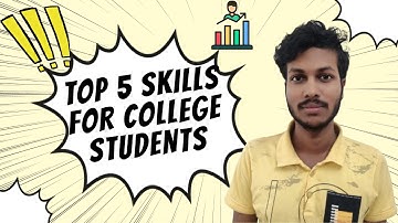 Top 5 Skills for College Students