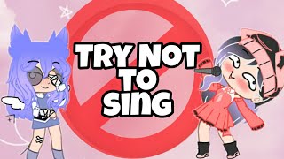 ✨ Try Not To Sing Challenge ✨ PART 1 (Savage Love, Play Date, Salt, HIP, ETC) || Gacha Club