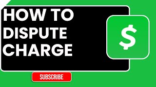 How to Dispute a Charge on Cash App | Resolve Unauthorized Payments