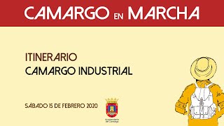 CAMARGO EN MARCHA  CAMARGO INDUSTRIAL
