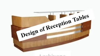 Design of Reception Tables