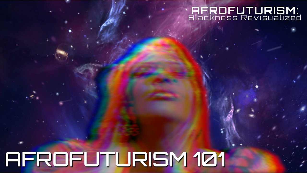 Afrofuturism 101: What is Afrofuturism?