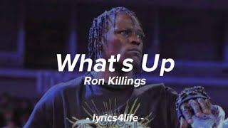 Ron Killings - What's Up? (lyrics) || R-Truth Theme Song