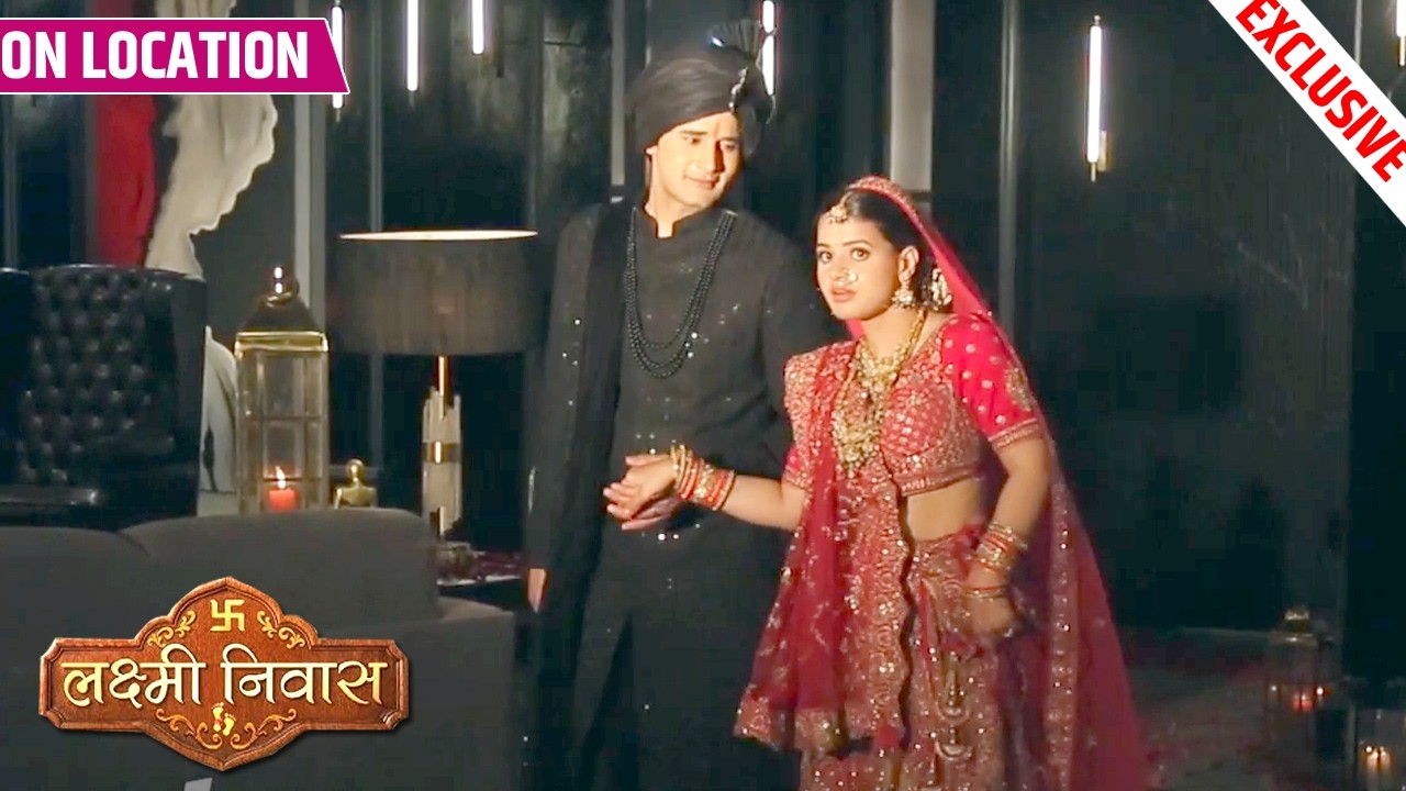 Lakshmi Niwas | Bhumika Aur Raj Ki Hui Shaadi, Bhumika Ka Hui Raj Ke Ghar Mein Entry | On Location