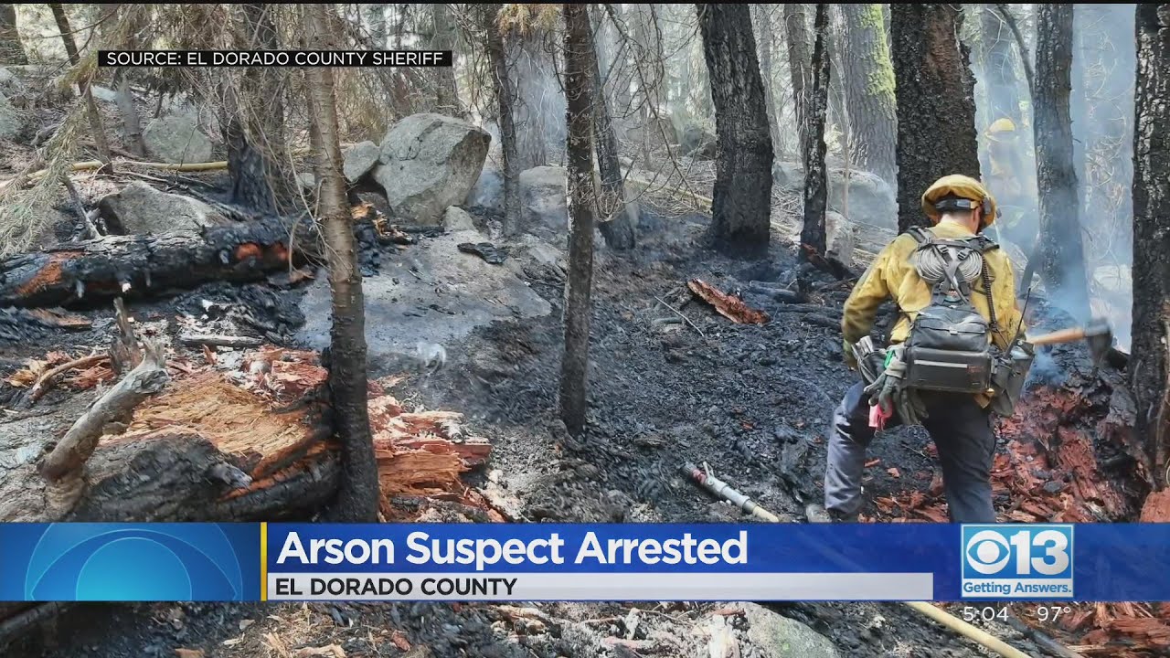 Arson Suspect Arrested In El Dorado County YouTube