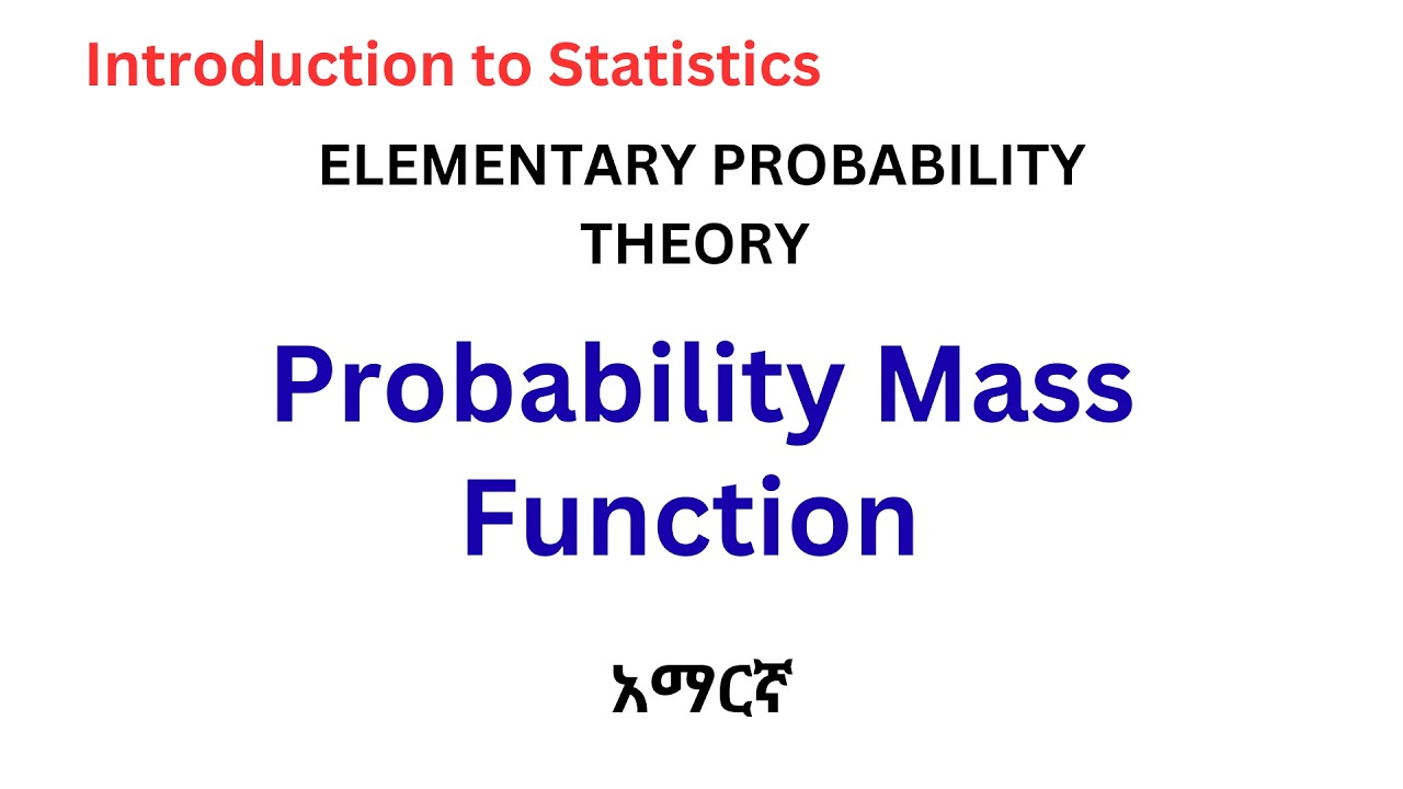 Probability Mass Function (PMF)| Discrete Random Variables Amharic ...