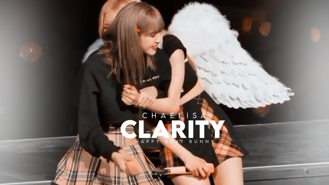 [FMV] CHAELISA - CLARITY