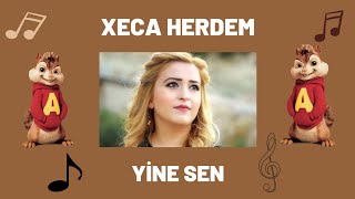 Xeca Herdem - Yi̇ne Sen Alvi̇n Ve Si̇ncaplar