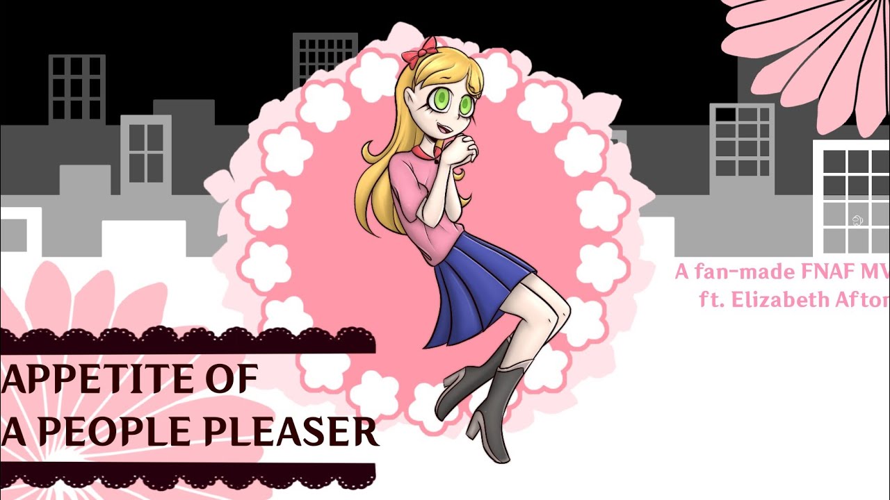 Appetite of a people pleaser (by GHOST) Fan FNAF MV