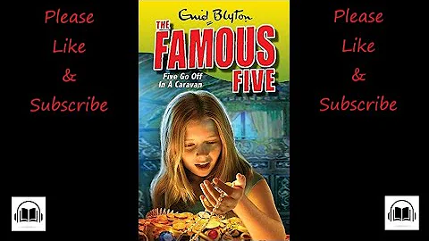 The Famous Five Five go off in a caravan by Enid Blyton full audiobook #5 *