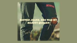 she was my beauty queen (lyrics) __ adan diaz 'ripped jeans'