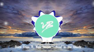 Disco Fries Ft. Nick Hexum - Head In The Clouds