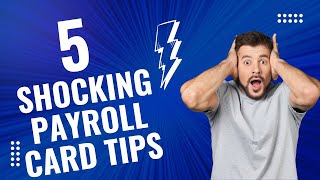 Shocking Truths About Payroll Cards  2025 01 24