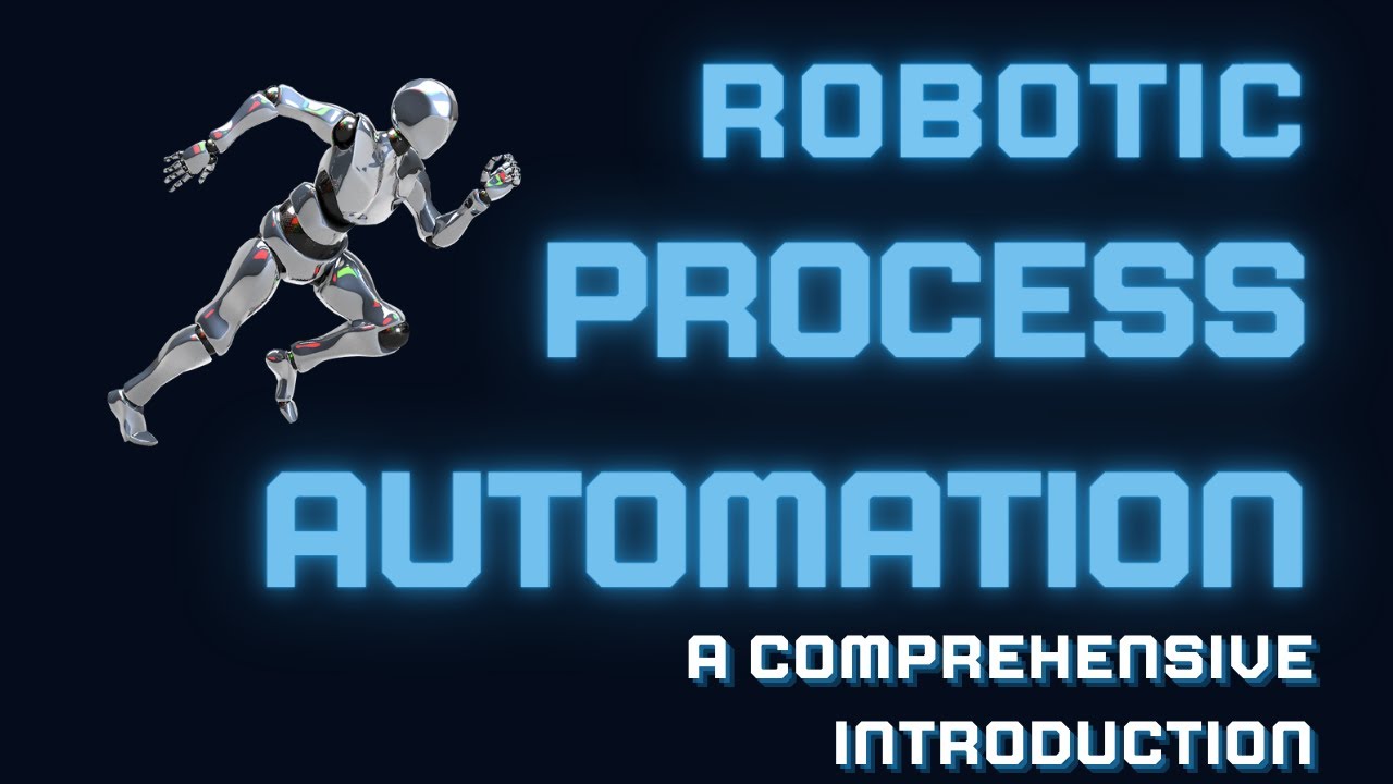 A comprehensive introduction to RPA: Robotic Process Automation - YouTube