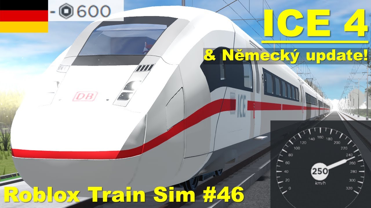 ICE 4 & Neměcký update! | Roblox Train Sim #46