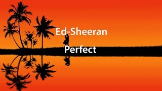 Ed Sheeran - Perfect(Lyrics) перевод на русском