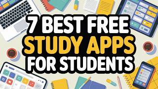 7 Best FREE Study Apps for Students