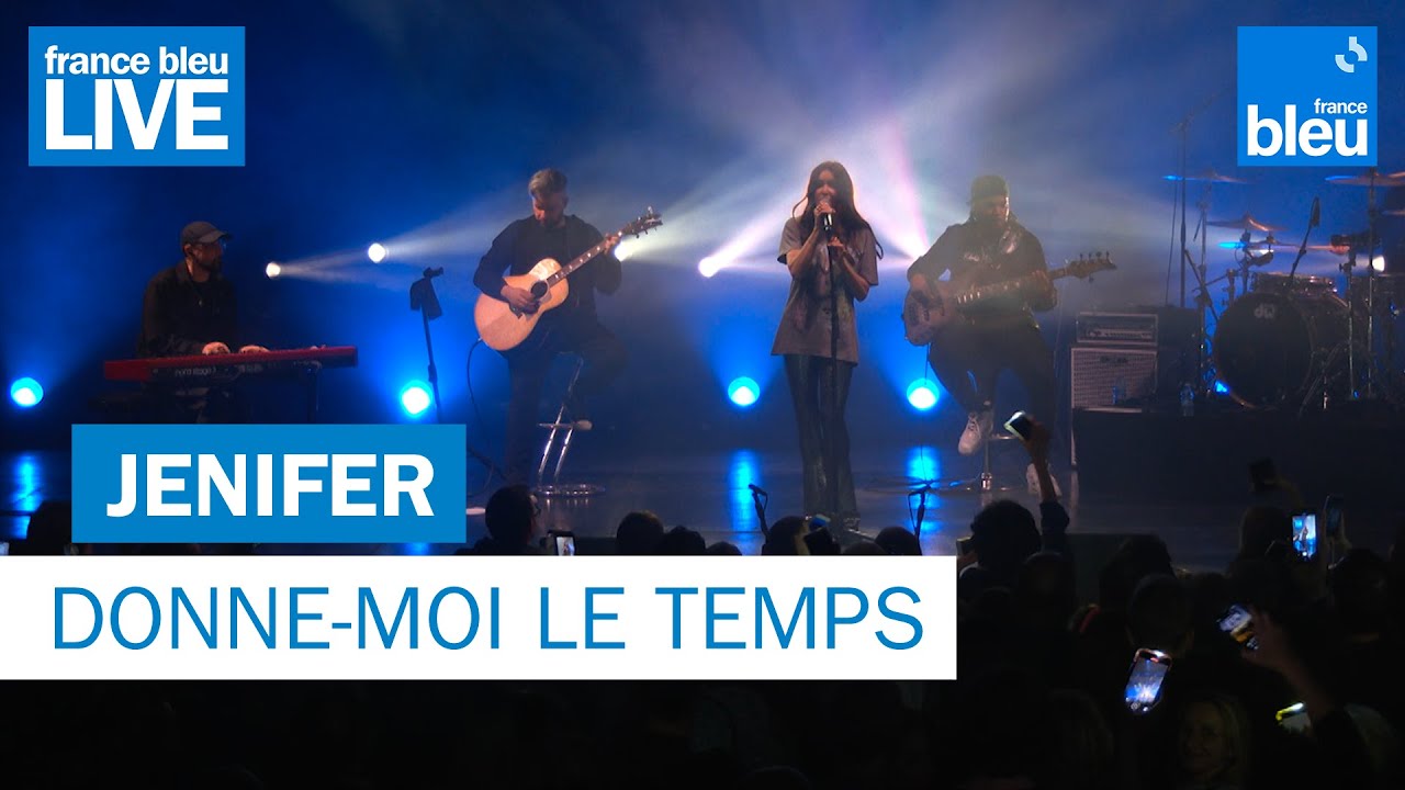 Jenifer Donne-moi le temps - France Bleu Live 