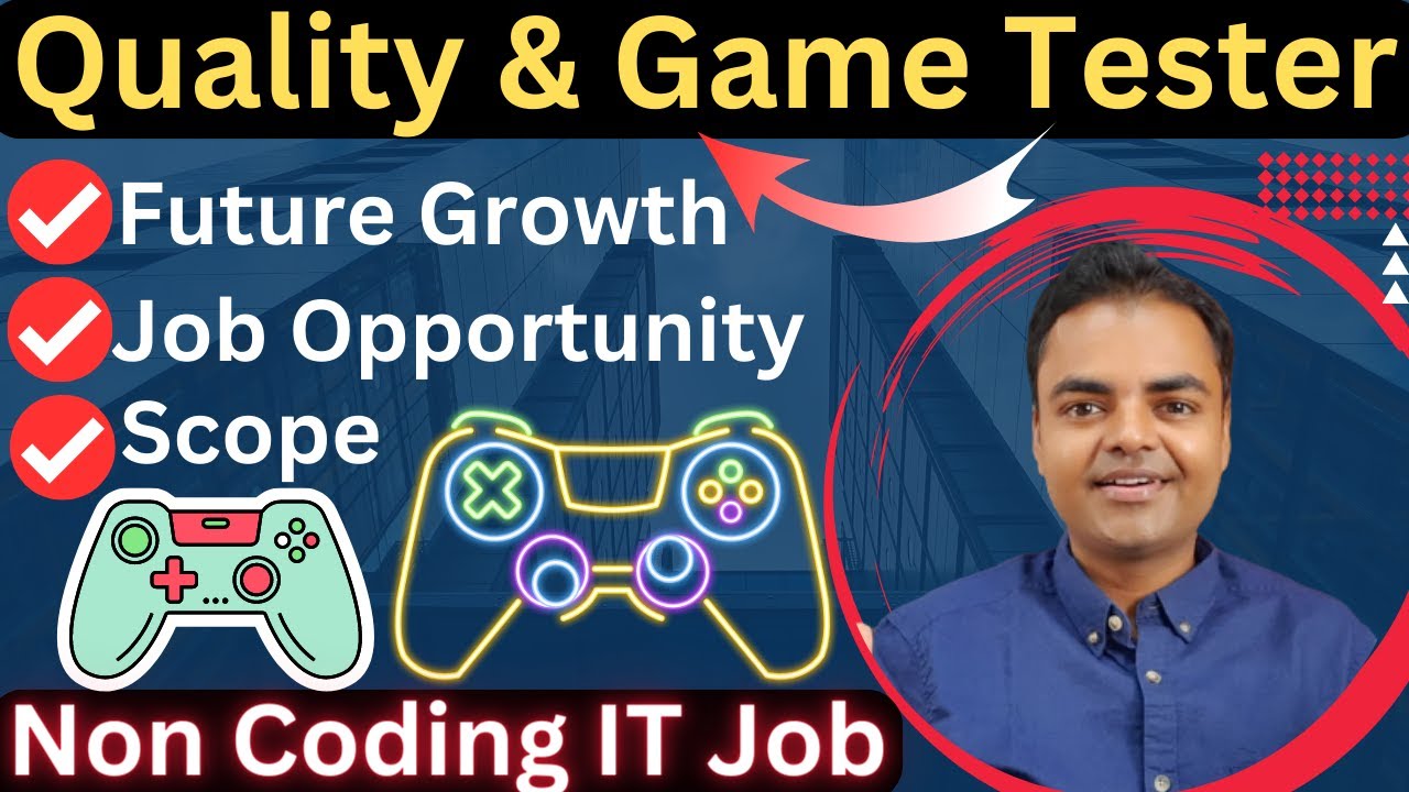 Non Coding IT Job In India Quality Game Tester Job Scope In India non-coding-it-job-in-india-quality-game-tester-job-scope-in-india