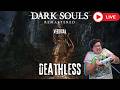 Lets try O&amp;S to see if I remember their fight! Deathless Dark Souls! My 1st ever no death run! Vert