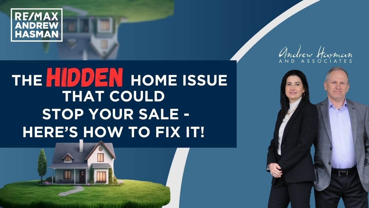 The Hidden Home Issue That Could Stop Your Sale - Here's how to fix it!