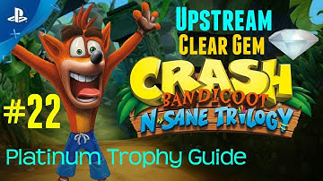 Crash Bandicoot: Upstream Gem Part 22 [PS4]