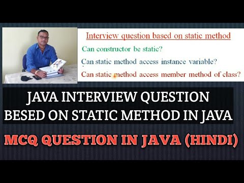 JAVA INTERVIEW QUESTION BASED ON STATIC METHOD (HINDI)