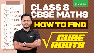 Class 8 CBSE Maths : How To Find Cube Roots ? | Xylem Class 8 CBSE