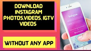 Download instagram photos video igtv video in single click without any App screenshot 3