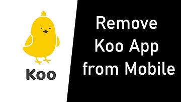 How to Remove Koo App from Mobile?