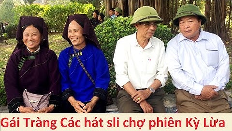 .Gái Tràng Các hát sli giao duyên trong công viên Hoàng Văn Thụ