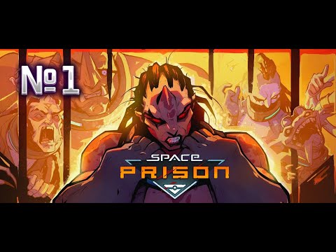Мотаем срок в космической тюрьме! // Space Prison №1 Прохождение