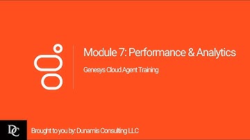 Genesys Cloud Agent Module 7 Performance & Analytics