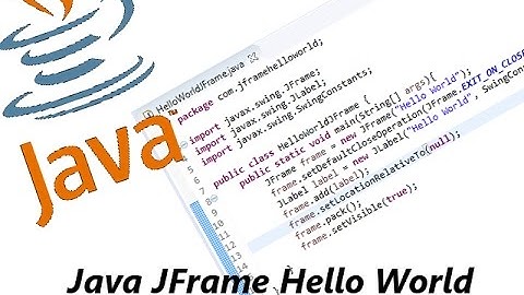Java Tutorial Hello World JFrame