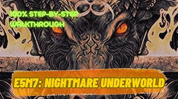 Sigil (100%) Walkthrough (E5M7: Nightmare Underworld)