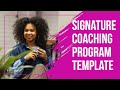 How to Create Your First Signature Coaching Program (the Template I Used)