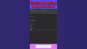 Create Amezing Design in Python  ll #python ll #python3 ll #pythongraphics ll #python_assignment ll