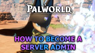 How to Become an Admin in Palworld | Full Nitrado Server Guide