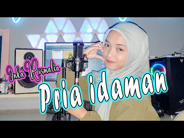 PRIA IDAMAN (Rita Sugiarto) DANGDUT COVER By Inka Rosmalia class=