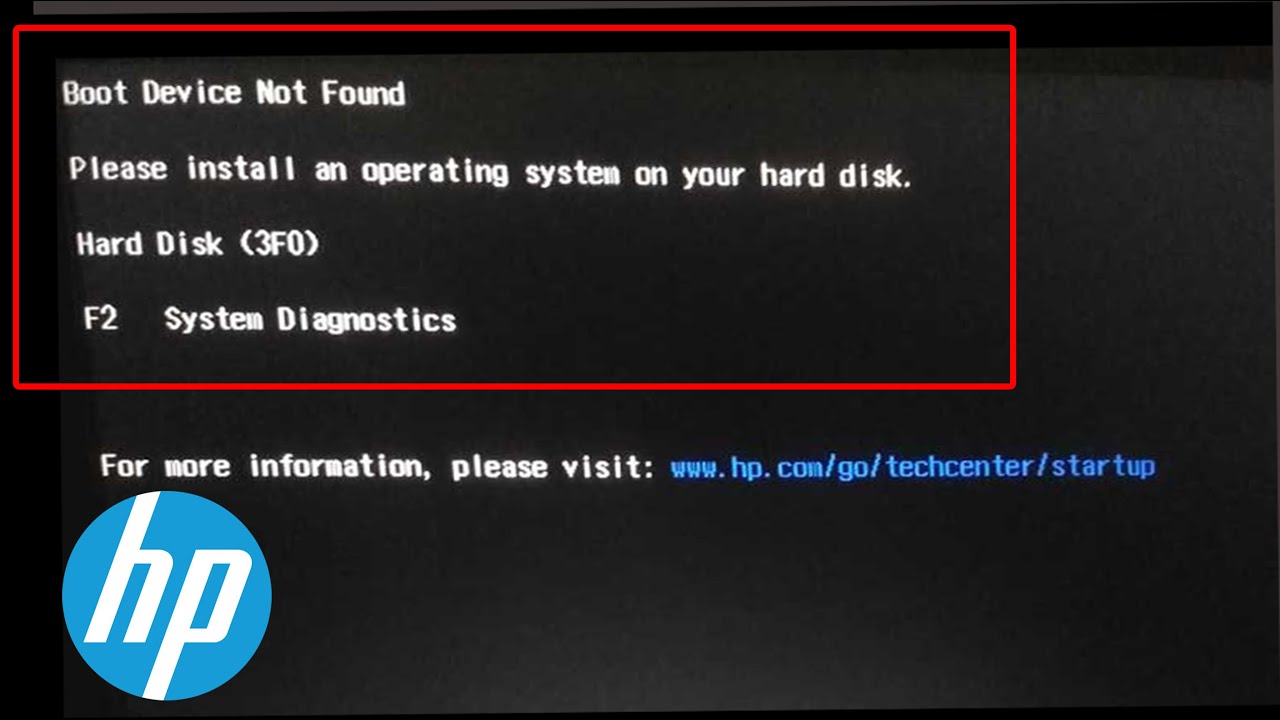 Boot Device Not Found  please install an operating system on your hard  disk  Hard Disk 19FO  HP