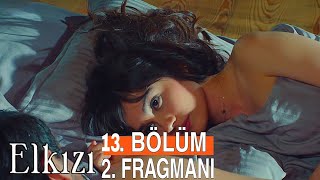 Elkızı 13. Bölüm Fragman| FİNAL..