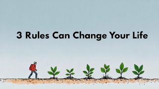 "3 Rules That Will Change Your Life Forever" #changeyourlife Net Worth