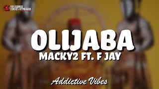 Macky2 ft. FJay - Olijaba (Lyrics)