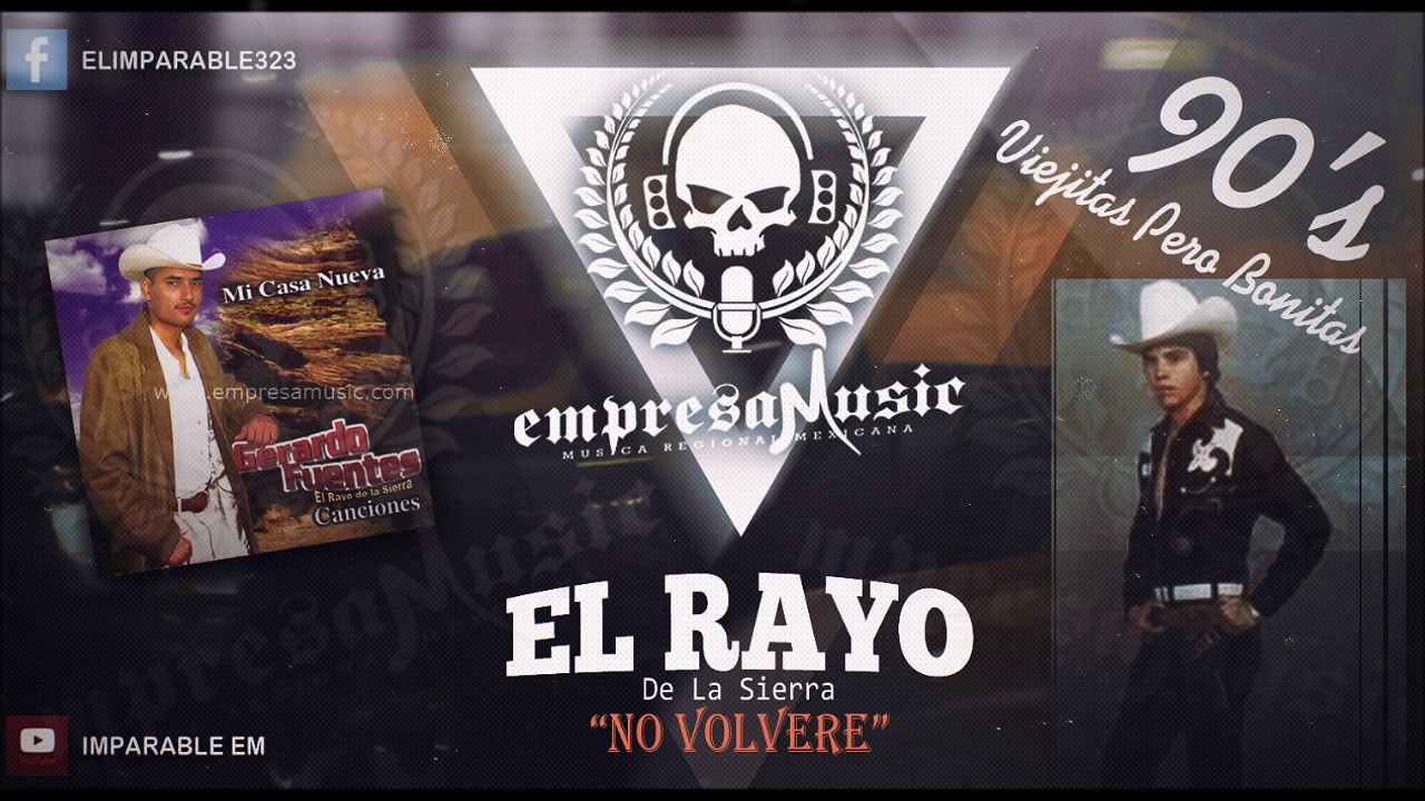 El Rayo De La Sierra | No Volvere