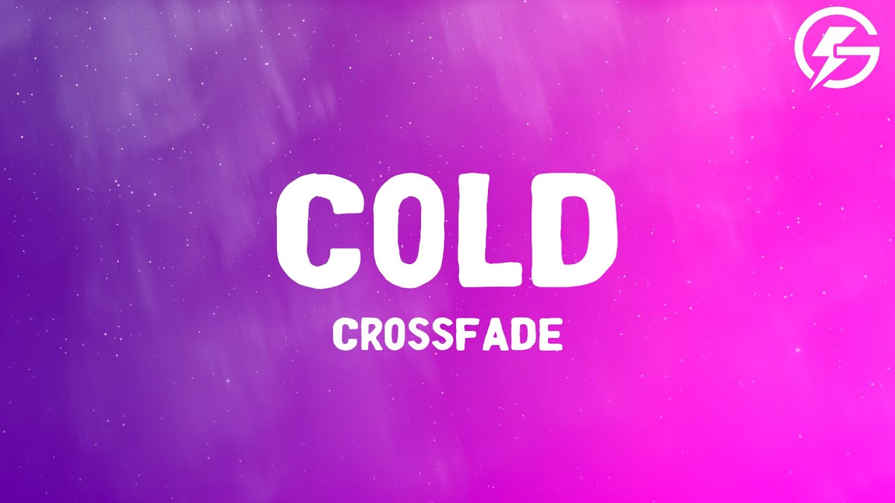 Crossfade - Cold (Lyrics)