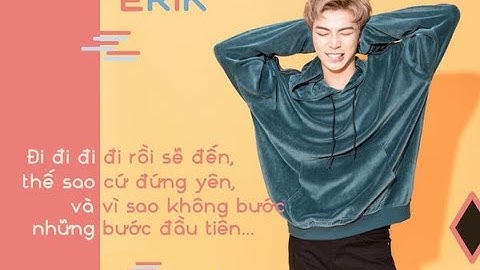 Tiểu sử sự nghiệp và đời tư của nam ca sĩ Erik.