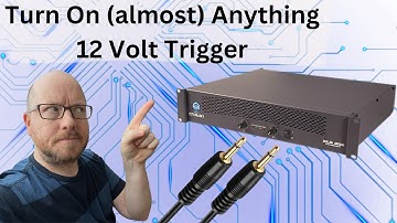 Master the 12V Trigger: How to Power Up Almost Any Device