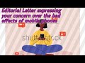 Editorial Letter expressing your concern over the bad effects of mobile phones/ By Mantu Ma'am